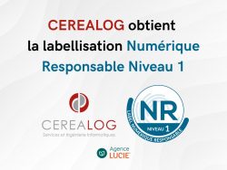 CEREALOG obtient le Label Numérique Responsable